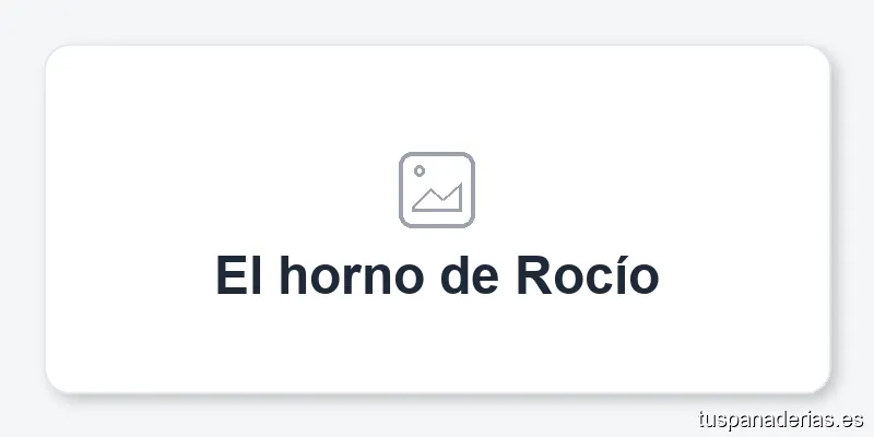 El horno de Rocío
