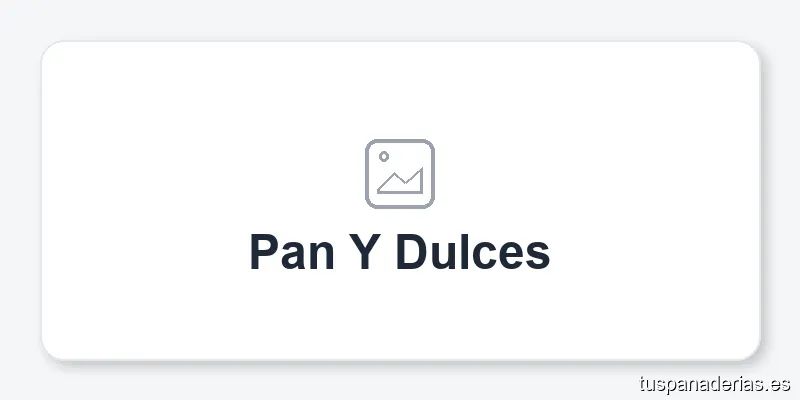 Pan Y Dulces