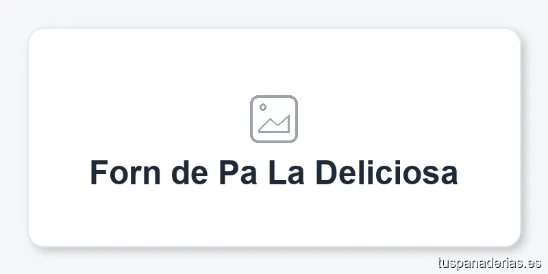 Forn de Pa La Deliciosa