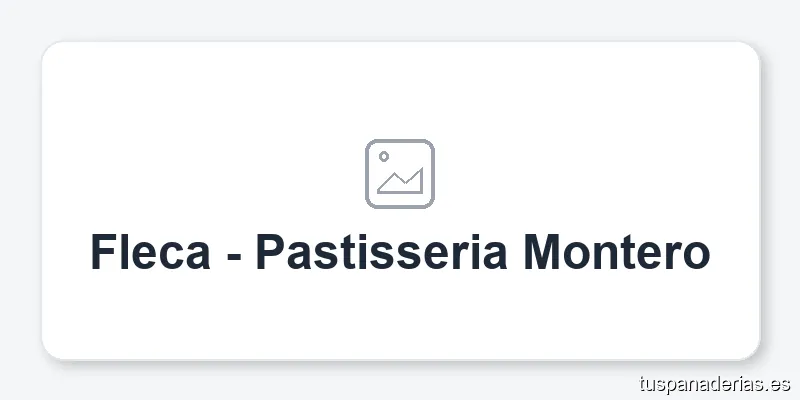 Fleca - Pastisseria Montero