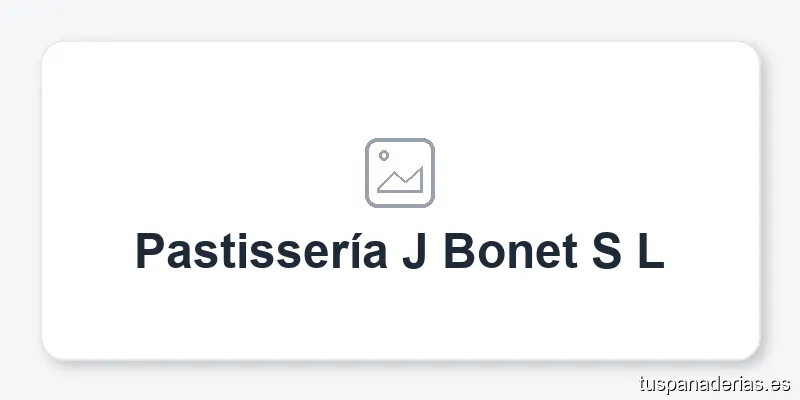 Pastissería J Bonet S L