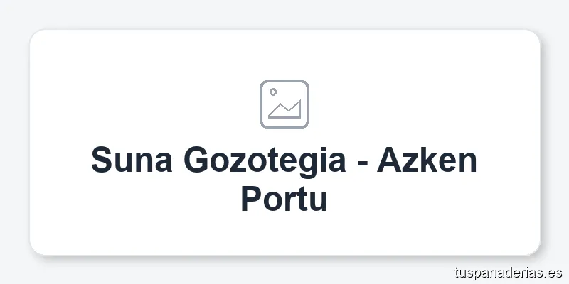 Suna Gozotegia - Azken Portu