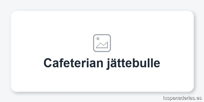 Cafeterian jättebulle
