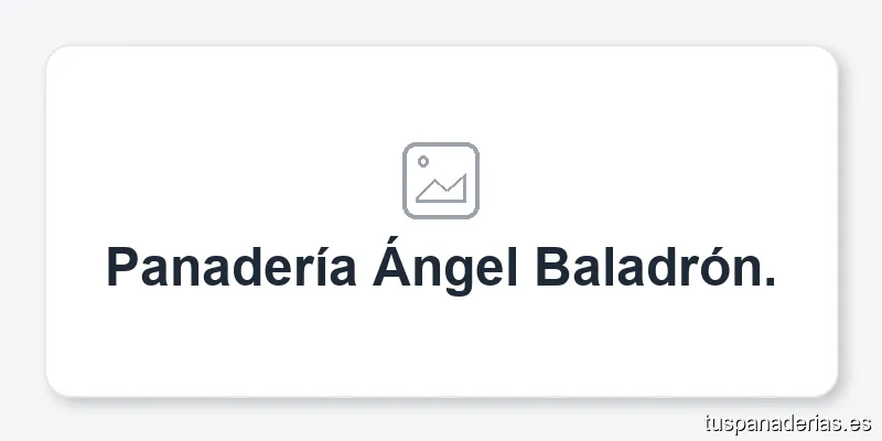 Panadería Ángel Baladrón.