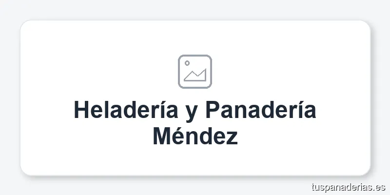 Heladería y Panadería Méndez