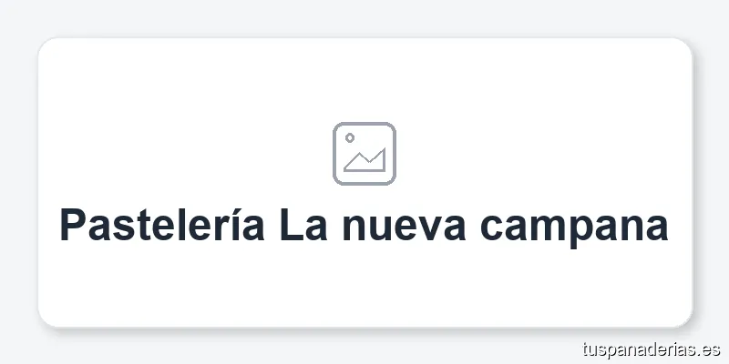 Pastelería La nueva campana