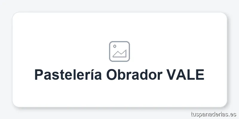 Pastelería Obrador VALE