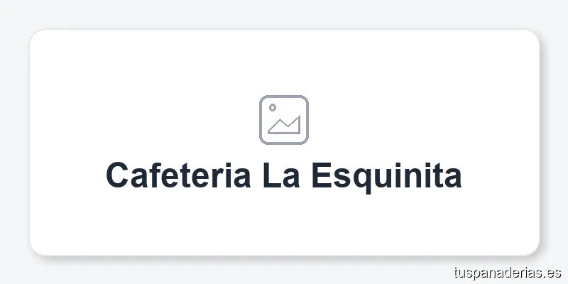 Cafeteria La Esquinita