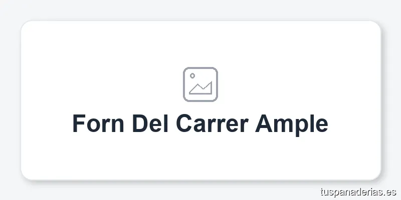 Forn Del Carrer Ample