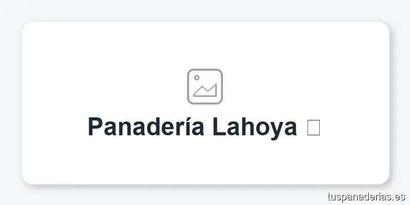 Panadería Lahoya 🥖