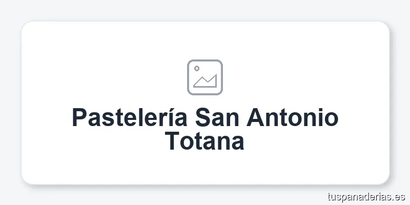 Pastelería San Antonio Totana