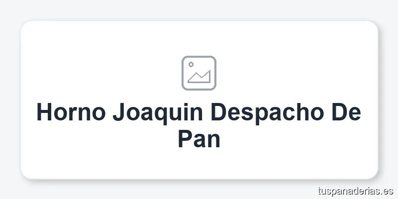 Horno Joaquin Despacho De Pan