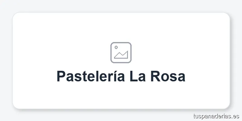 Pastelería La Rosa