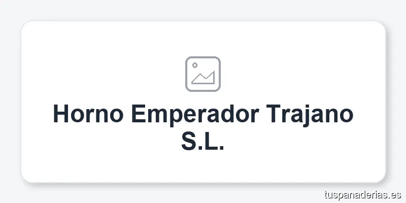 Horno Emperador Trajano S.L.