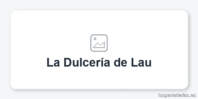 La Dulcería de Lau