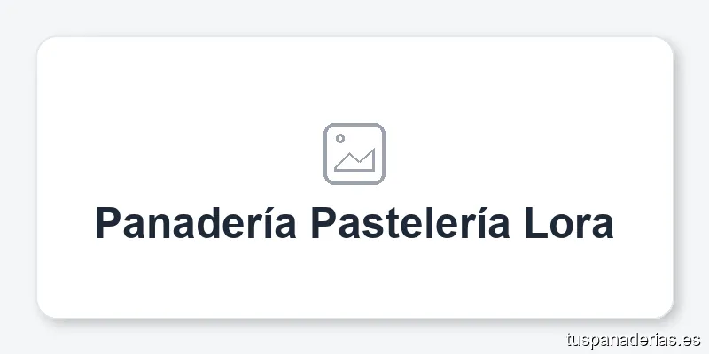 Panadería Pastelería Lora