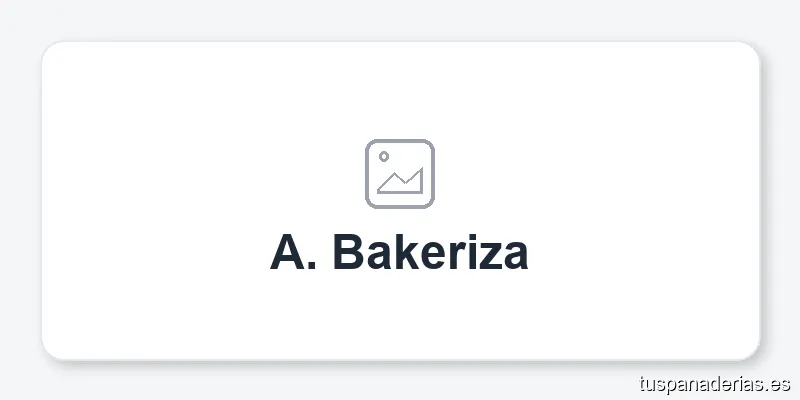 A. Bakeriza