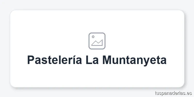 Pastelería La Muntanyeta