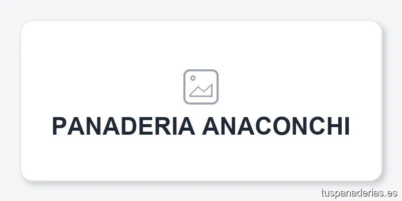 PANADERIA ANACONCHI