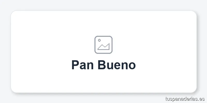 Pan Bueno