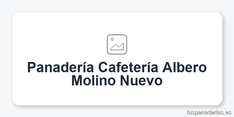 Panadería Cafetería Albero Molino Nuevo