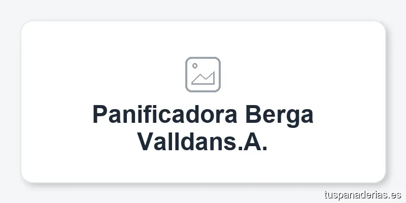 Panificadora Berga Valldans.A.