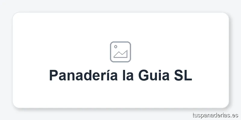 Panadería la Guia SL