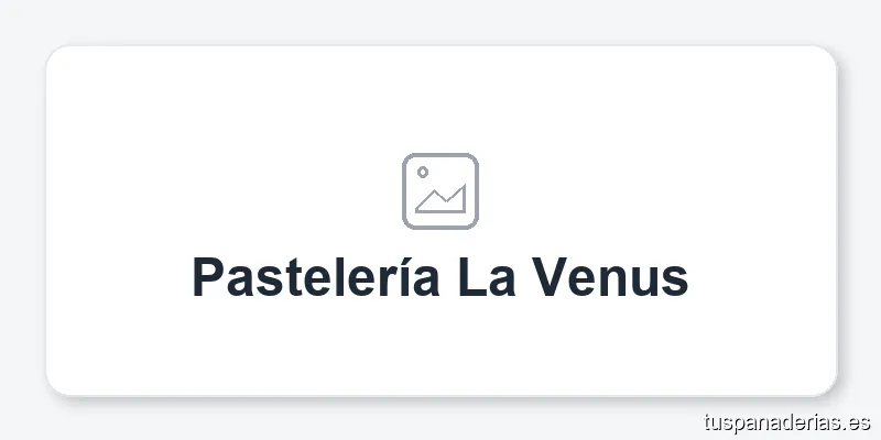 Pastelería La Venus