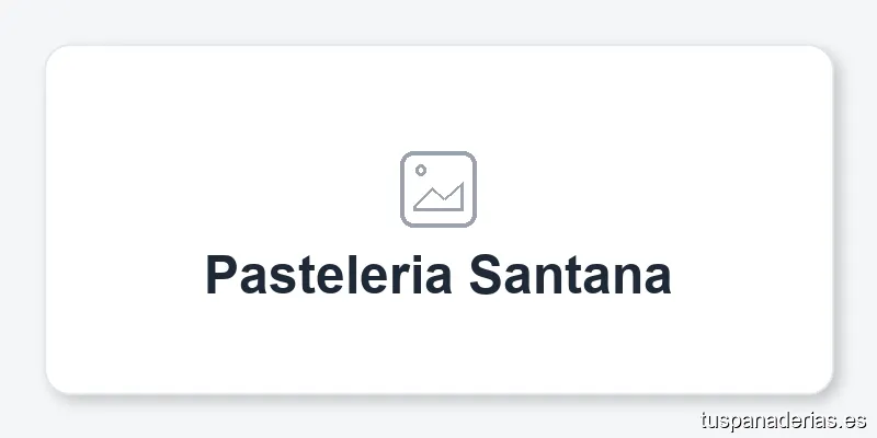 Pasteleria Santana