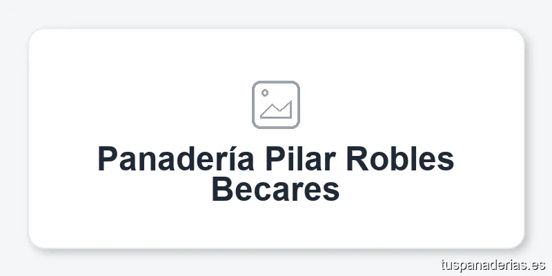 Panadería Pilar Robles Becares