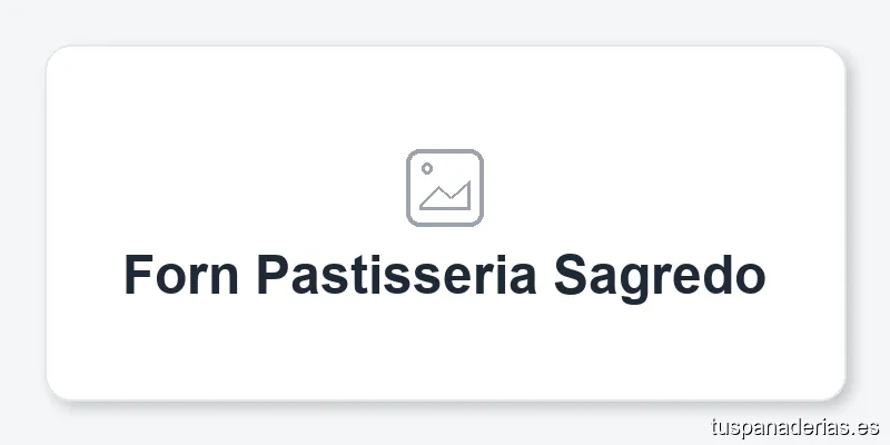 Forn Pastisseria Sagredo