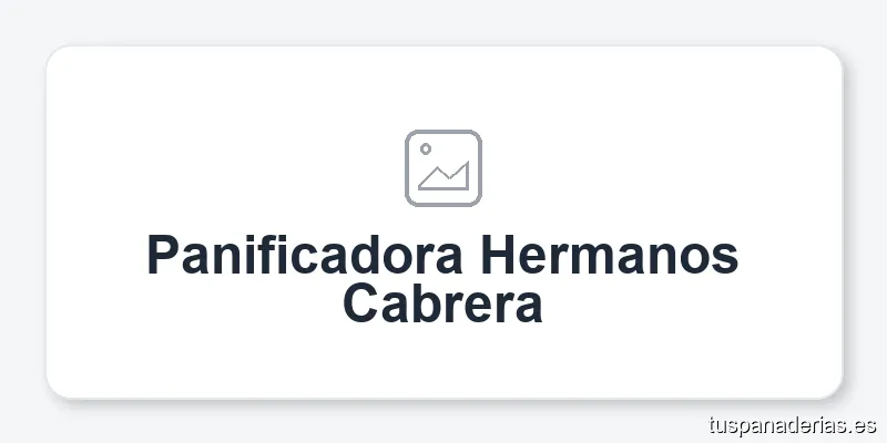 Panificadora Hermanos Cabrera