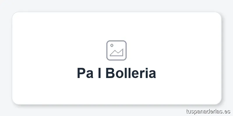 Pa I Bolleria