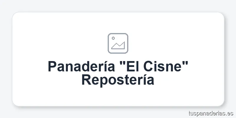Panadería "El Cisne" Repostería