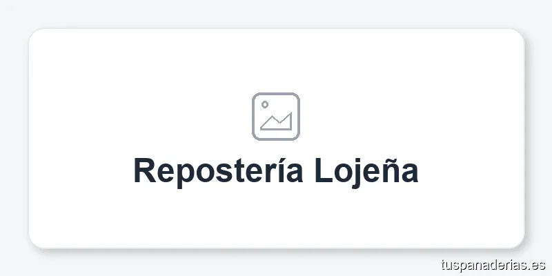 Repostería Lojeña