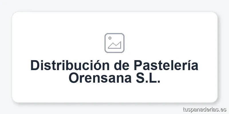Distribución de Pastelería Orensana S.L.