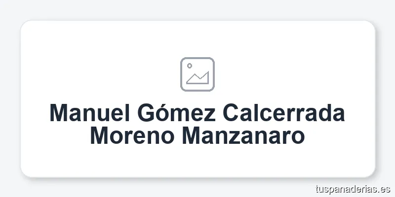 Manuel Gómez Calcerrada Moreno Manzanaro