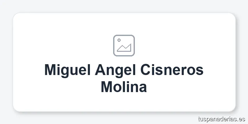 Miguel Angel Cisneros Molina