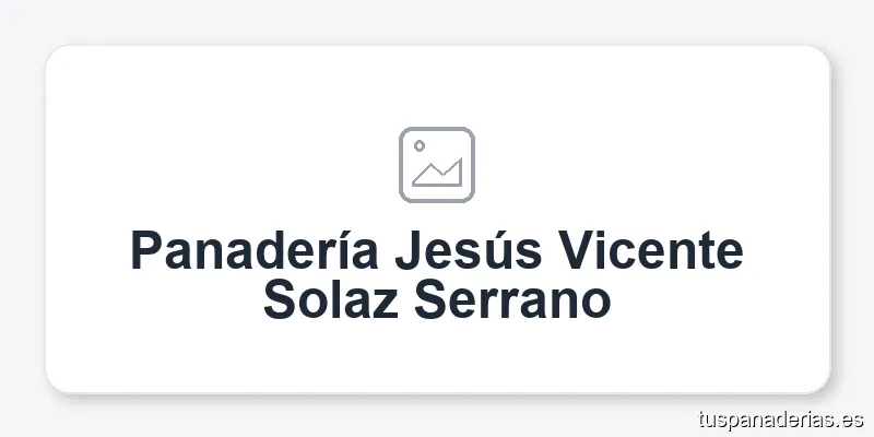 Panadería Jesús Vicente Solaz Serrano