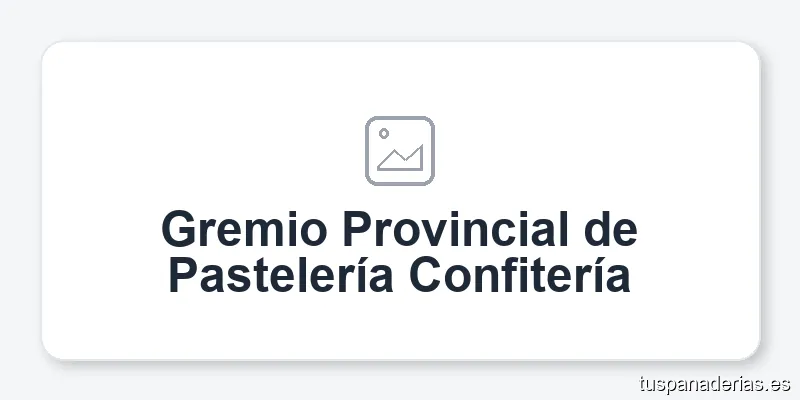 Gremio Provincial de Pastelería Confitería