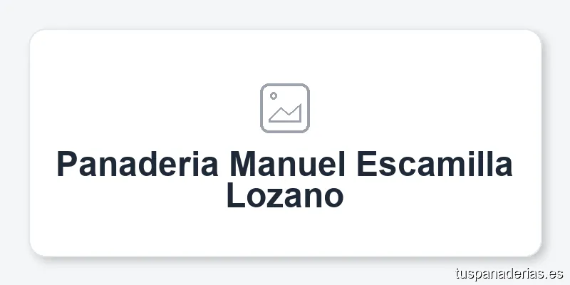 Panaderia Manuel Escamilla Lozano