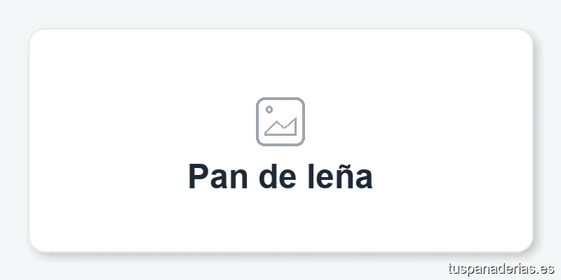 Pan de leña