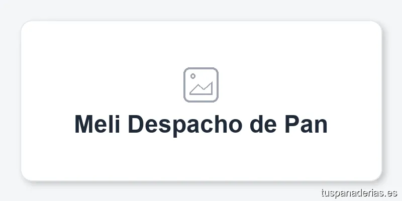 Meli Despacho de Pan