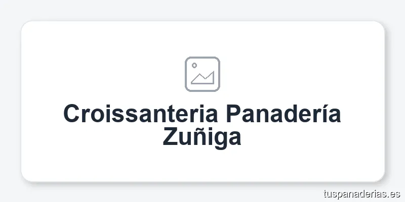Croissanteria Panadería Zuñiga