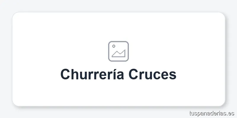 Churrería Cruces