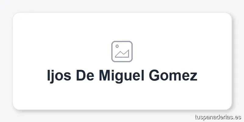 Ijos De Miguel Gomez
