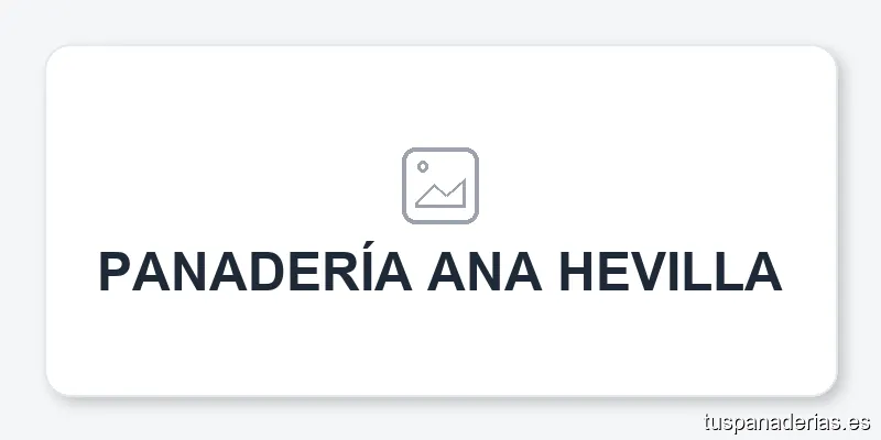 PANADERÍA ANA HEVILLA
