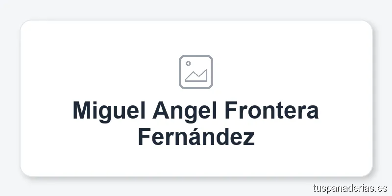Miguel Angel Frontera Fernández