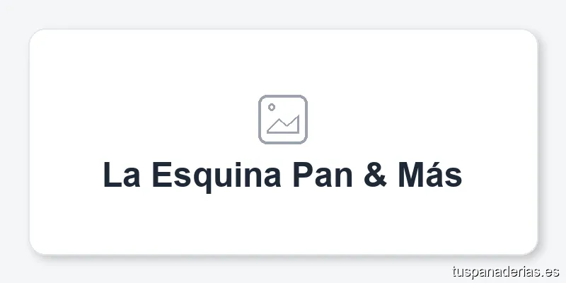 La Esquina Pan & Más