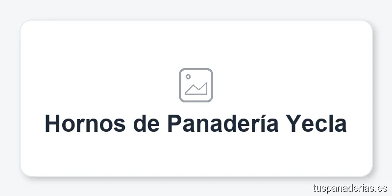 Hornos de Panadería Yecla